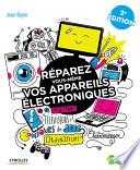Réparez vous-même vos appareils électroniques