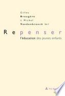Repenser l'éducation des jeunes enfants