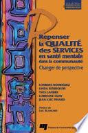 Repenser la Qualité des Services en Santé Mentale Dans la Communauté