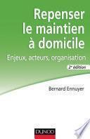 Repenser le maintien à domicile - 2e éd.