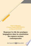 Repenser le rôle des pratiques langagières dans la constitution des espaces sociaux contemporains
