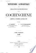Répertoire alphabétique de législation & de réglementation de la Cochinchine arrêté au premier janvier 1889