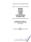 Répertoire des actes de baptême, mariage, sépulture et des recensements du Québec ancien
