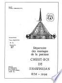 Répertoire des mariages de la paroisse Christ-Roi de Shawinigan, 1938-1984