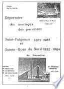 Répertoire des mariages des paroisses Saint-Fulgence (1871-1984) et Sainte-Rose-du-Nord (1932-1984) de Chicoutimi