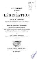 Répertoire des ouvrages legislation de droit et de jurisprudence en matière civile, administrative, commerciale et criminelle publiés spécialement en France, depuis 1789 jusqu'à la fin de Décembre 1858