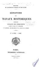 Répertoire des Travaux Historiques Contenant l'Analyse des Publications Faites en France et l'Étranger sur l'Histoire, les Monuments et la Langue de la France