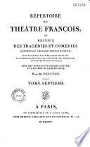 Répertoire du théâtre françois ou Recueil des tragédies et comédies restées au théâtre depuis Rotrou: Drames