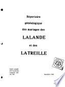 Répertoire généalogique des mariages des Lalande et des Latreille