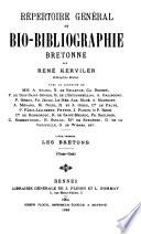 Répertoire général de bio-bibliographie bretonne: Gour-Gué. Guer-Kyr