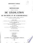 Répertoire méthodique et alphabétique de législation de doctrine et de jurisprudence