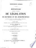 Répertoire méthodique et alphabétique de législation, de doctrine et de jurisprudence
