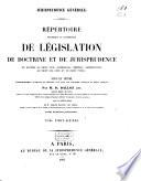 Répertoire méthodique et alphabétique de législation de doctrine et de jurisprudence
