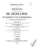 Répertoire méthodique et alphabétique de législation de doctrine et de jurisprudence