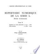 Répertoire numérique de la série L: Supplément aux fonds administratifs L 10.302-10.661; Fonds judiciaires, L 10.662-13.423