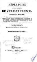 Repertoire Universel Et Raisonne De Jurisprudence