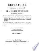 Repertoire universel et raisonnée de jurisprudence