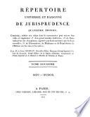 Repertoire universel et raisonnée de jurisprudence