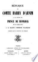 Réplique à la lettre du prince de Bismarck du 14 avril 1873 à l'empereur d'Allemagne publiée dans le Moniteur de l'Empire