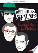 Répliques de films à l'usage du quotidien