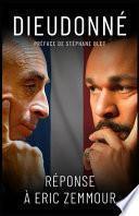 Réponse à Éric Zemmour: Dieudonné