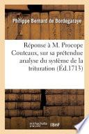Réponse à M. Procope Couteaux, sur sa prétendue analyse du système de la trituration