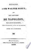 Réponse à Sir Walter Scott sur son Histoire de Napoléon