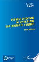 Réponse citoyenne au livre blanc sur l'avenir de l'Europe