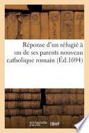 Reponse D Un Refugie a Un de Ses Parents Nouveau Catholique Romain