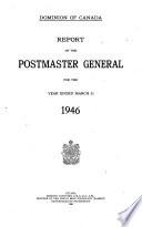Report of the Postmaster General ...
