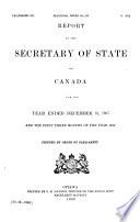 Report of the Secretary of State for Canada for the Year Ending ...