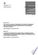 Report of the Technical Workshop on Deep-sea Fisheries and Vulnerable Marine Ecosystems of the Eastern Central Atlantic, Dakar, Senegal, 8–10 November 2016