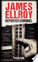 Reporter criminel