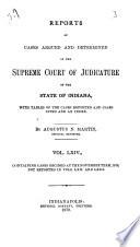 Reports of Cases Argued and Determined in the Supreme Court of Judicature of the State of Indiana