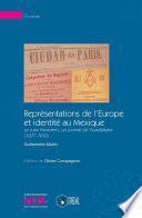 Représentations de l'Europe et identité au Mexique