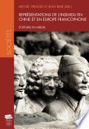 Représentations de l'individu en Chine et en Europe francophone. Écritures en miroir