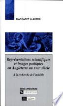 Représentations scientifiques et images poétiques en Angleterre au XVIIe siècle