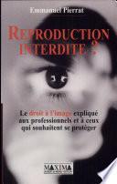 Reproduction interdite ?