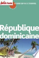 République Dominicaine 2015 Carnet Petit Futé