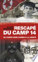 Rescapé du camp 14
