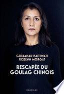 Rescapée du goulag chinois