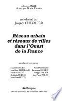 Réseau urbain et réseaux de villes dans l'Ouest de la France