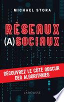 Réseaux (a)sociaux !