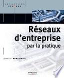 Réseaux d'entreprise par la pratique