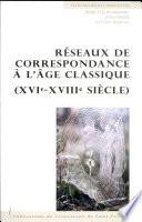 Réseaux de correspondance à l'âge classique