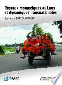 Réseaux monastiques au Laos et dynamiques transnationales