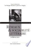 Réseaux & sociabilité littéraire en révolution