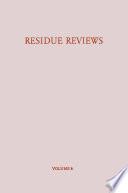 Residue Reviews / Rückstands-Berichte