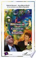 Résiliences, Cicatrices, Rébellion
