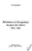 Résistance et occupation au pays des Abers, 1939-1945